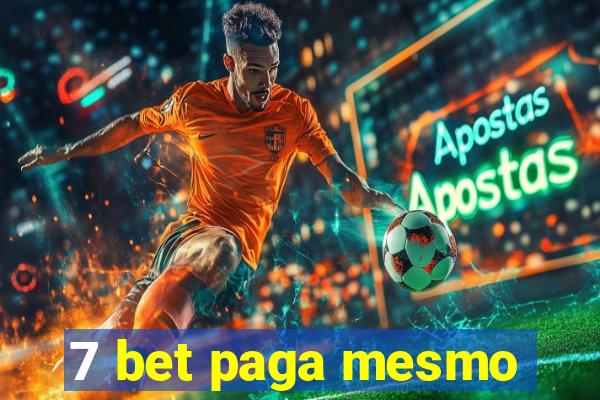 7 bet paga mesmo